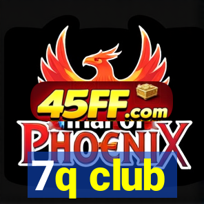 7q club